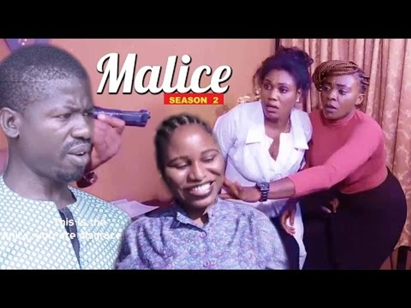 Nigerian Nollywood Movies - Malice 2