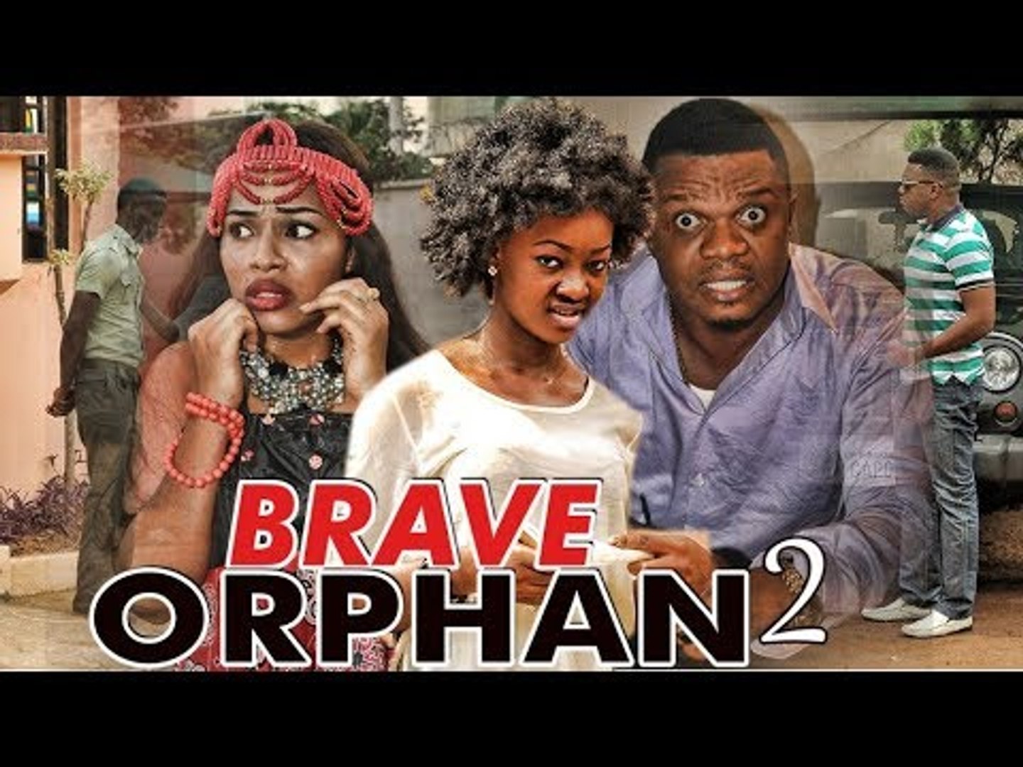 BRAVE ORPHAN 2 KEN ERICS LATEST 2017 NIGERIAN NOLLYWOOD MOVIES