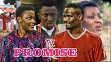 THE PROMISE 1 - NIGERIAN NOLLYWOOD MOVIES