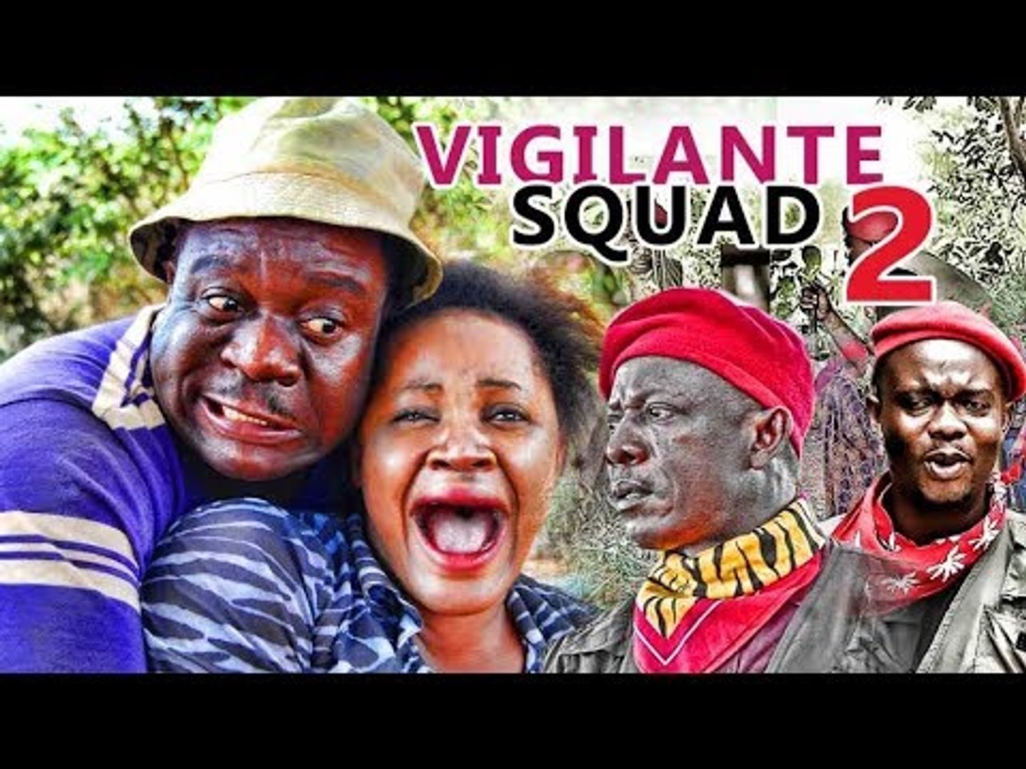 VIGILANTE SQUAD 2 - NIGERIAN NOLLYWOOD MOVIES | YOUTUBE MOVIES