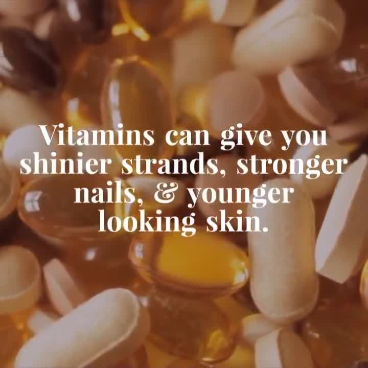 6 Vitamins for Glowy Skin and Gorgeous Hair