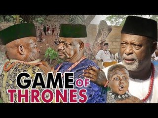 GAME OF THRONES - LATEST 2017 NIGERIAN NOLLYWOOD MOVIES