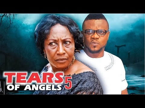 Latest Nollywood Movies - Tears Of Angels 5