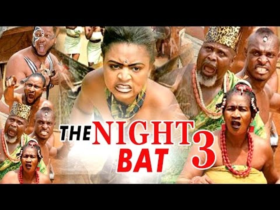Nigerian Nollywood Movies - The Night Bat 3