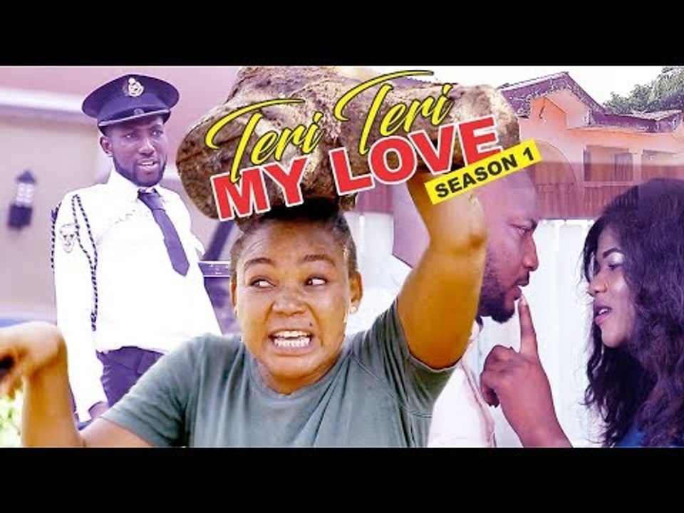 TERRI TERRI MY LOVE - 2017 LATEST NIGERIAN NOLLYWOOD MOVIES