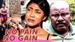 NO PAIN NO GAIN 1 (TONTO DIKEH) - NIGERIAN NOLLYWOOD MOVIES