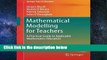 [P.D.F] Mathematical Modelling for Teachers: A Practical Guide to Applicable Mathematics Education