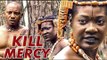KILL MERCY 1 (MERCY JOHNSON) - NIGERIAN NOLLYWOOD MOVIES