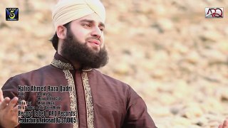 Hafiz Ahmed Raza Qadri - Ghulam e Nabiﷺ - New Naat 2018