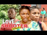 LOVE SHOOTER 1 - NIGERIAN NOLLYWOOD MOVIES