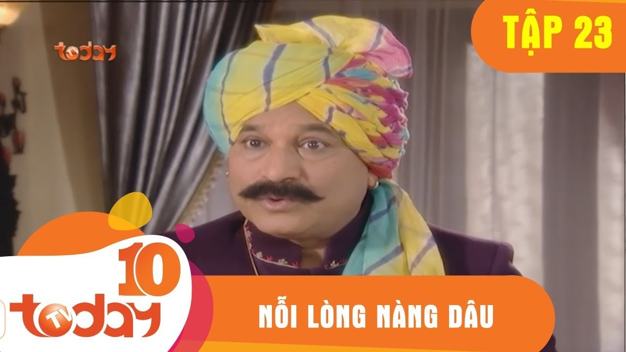 Nỗi Lòng Nàng Dâu (Tập 23- Phần 2) - Phim Bộ Tình Cảm Ấn Độ Hay 2018 - TodayTV