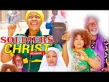 SOLDIERS OF CHRIST 1 - 2017 LATEST NIGERIAN NOLLYWOOD MOVIES