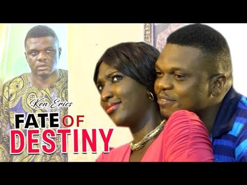 FATE OF DESTINY 1 - 2017 LATEST NIGERIAN NOLLYWOOD MOVIES