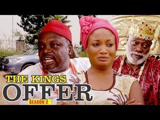 THE KING'S OFFER 2 - NIGERIAN NOLLYWOOD MOVIES