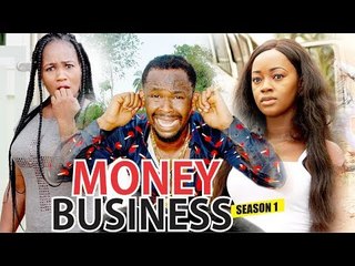 MONEY BUSINESS 1 - 2017 LATEST NIGERIAN NOLLYWOOD MOVIES