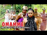 OMAMME 3 ( REVENGE OF THE gods) REGINA DANIELS - 2018 LATEST NIGERIAN NOLLYWOOD MOVIES