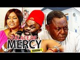 PALACE OF MERCY 1 - 2017 LATEST NIGERIAN NOLLYWOOD MOVIES