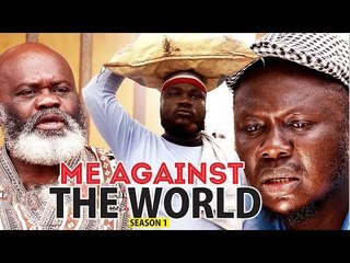ME AGAINST THE WORLD 1 - 2018 LATEST NIGERIAN NOLLYWOOD MOVIES
