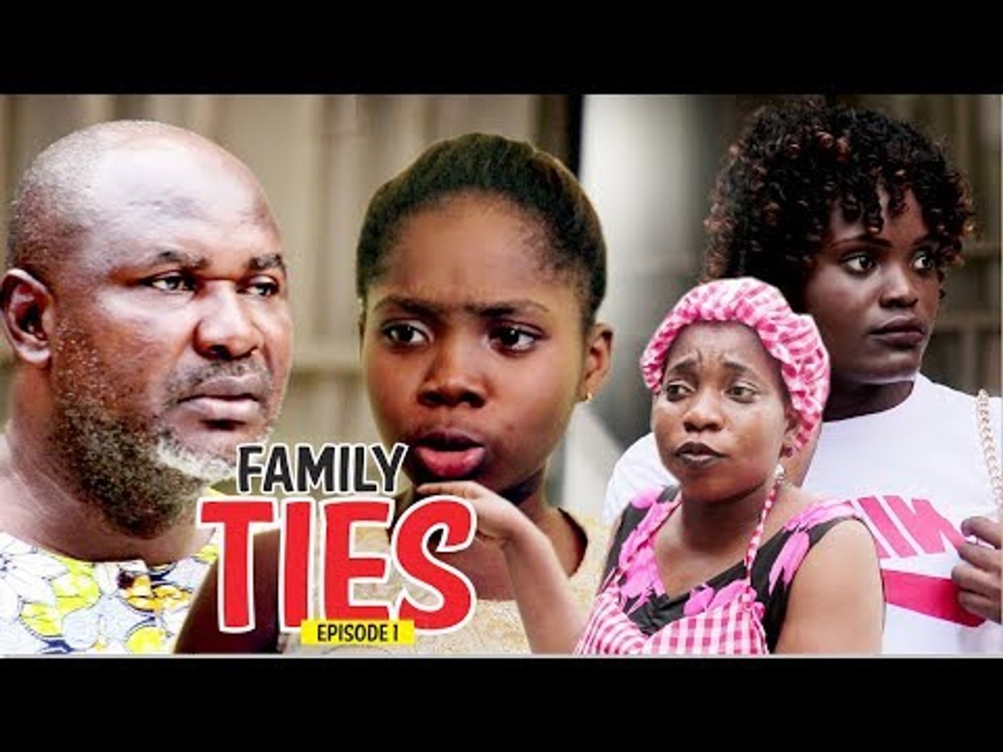 FAMILY TIES - 2018 LATEST NIGERIAN NOLLYWOOD MOVIES