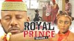 ROYAL PRINCE 1 (YUL EDOCHIE) - LATEST NIGERIAN NOLLYWOOD MOVIES