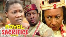 ROYAL SACRIFICE 1 (MERCY JOHNSON) - NIGERIAN NOLLYWOOD MOVIES