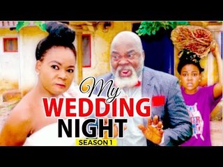 MY WEDDING NIGHT 1 - 2018 LATEST NIGERIAN NOLLYWOOD MOVIES