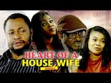 HEART OF A HOUSE WIFE 2 - LATEST NIGERIAN NOLLYWOOD MOVIES