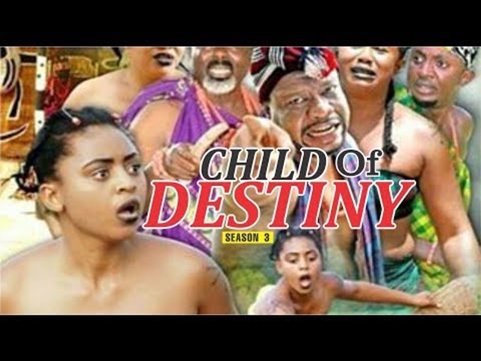 CHILD OF DESTINY 3 (REGINA DANIELS) - NIGERIAN NOLLYWOOD MOVIES