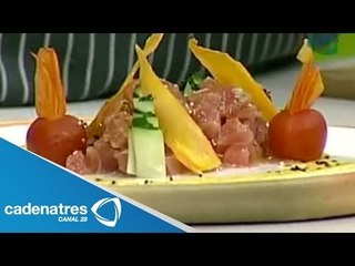 Receta para preparar un tartar de atún. Cocinando con el chef Edgar Hernandez