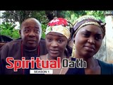 SPIRITUAL OATH 1 - NIGERIAN NOLLYWOOD MOVIES