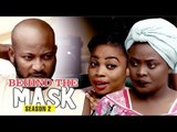 BEHIND THE MASK 2 - 2018 LATEST NIGERIAN NOLLYWOOD MOVIES