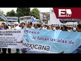 Ex trabajadores de Mexicana alistan pliego petitorio / Lo mejor de Excélsior