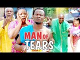 MAN OF TEARS 1 - 2018 LATEST NIGERIAN NOLLYWOOD MOVIES || TRENDING NIGERIAN MOVIES