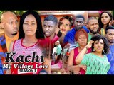 KACHI MY VILLAGE LOVE 1 - 2018 LATEST NIGERIAN NOLLYWOOD MOVIES || TRENDING NIGERIAN MOVIES