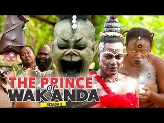 THE PRINCE OF WAKANDA 2 - LATEST NIGERIAN NOLLYWOOD MOVIES