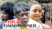 THE HIGH COMMISSIONER 1 - NIGERIAN NOLLYWOOD MOVIES || TRENDING NIGERIAN MOVIES