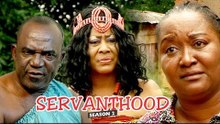SERVANTHOOD 2 - LATEST NIGERIAN NOLLYWOOD MOVIES || TRENDING NOLLYWOOD MOVIES