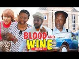 BLOOD AND WINE 2 - LATEST NIGERIAN NOLLYWOOD MOVIES || TRENDING NIGERIAN MOVIES