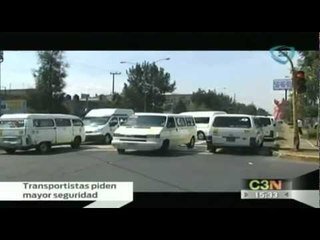 Transportistas de Nezahualcoyotl denuncian extorsión