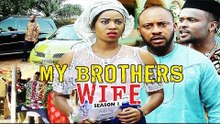 MY BROTHERS WIFE 1 - 2018 LATEST NIGERIAN NOLLYWOOD MOVIES