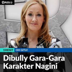 #1MENIT | Dibully Gara-Gara Karakter Nagini