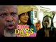 BLOODY DAYS 1 - LATEST NIGERIAN NOLLYWOOD MOVIES || TRENDING NOLLYWOOD MOVIES