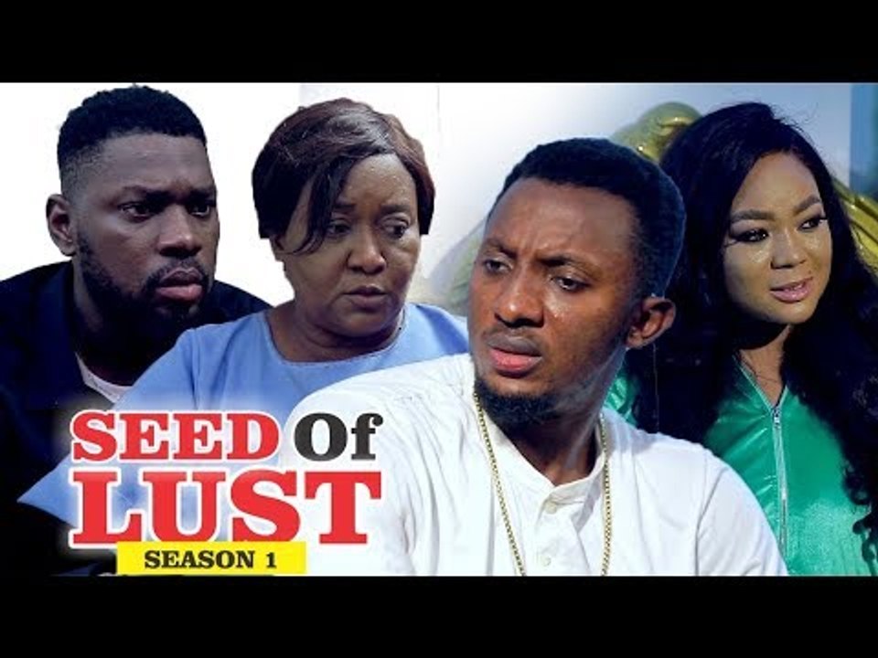 SEED OF LUST 1 - LATEST NIGERIAN NOLLYWOOD MOVIES || TRENDING NOLLYWOOD MOVIES