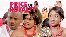 PRICE OF ROYALTY 2 - NIGERIAN NOLLYWOOD MOVIES