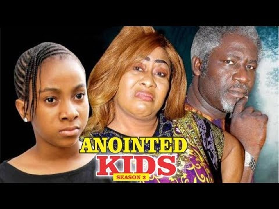 ANOINTED KIDS 2 - 2018 LATEST NIGERIAN NOLLYWOOD MOVIES || TRENDING NOLLYWOOD MOVIES