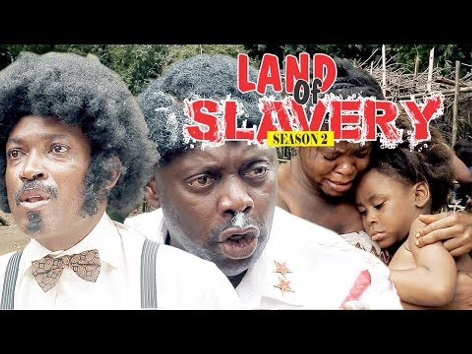 LAND OF SLAVERY 2 - LATEST NIGERIAN NOLLYWOOD M...
