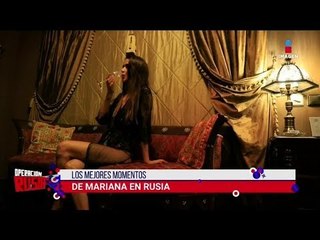 Lo mejores momentos de Mariana en Rusia | Operación Rusia