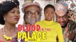 BLOOD IN THE PALACE 2 - 2018 LATEST NIGERIAN NOLLYWOOD MOVIES || TRENDING NIGERIAN MOVIES