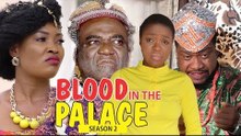 BLOOD IN THE PALACE 2 - 2018 LATEST NIGERIAN NOLLYWOOD MOVIES || TRENDING NIGERIAN MOVIES