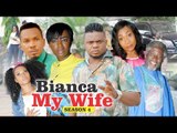 BIANCA MY WIFE 4 - 2018 LATEST NIGERIAN NOLLYWOOD MOVIES || TRENDING NOLLYWOOD MOVIES